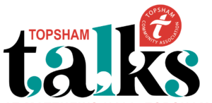 Topsham Talks